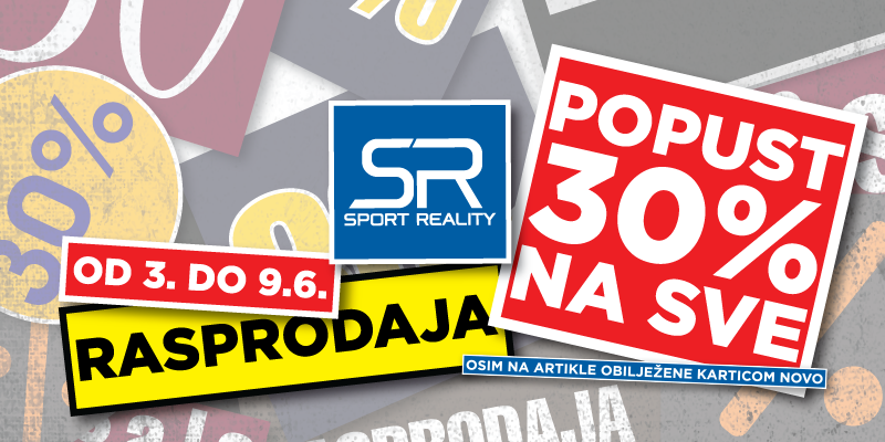 TOTALNA RASPRODAJA U SPORT REALITY-JU