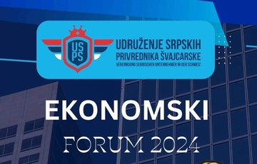 Udruženje srpskih privrednika Švajcarske organizuje Ekonomski forum 2024.
