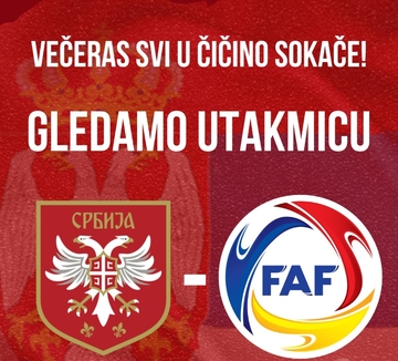 Veče adrenalina u Čičinom sokačetu: Dođite da gledamo utakmicu Srbija - Andora