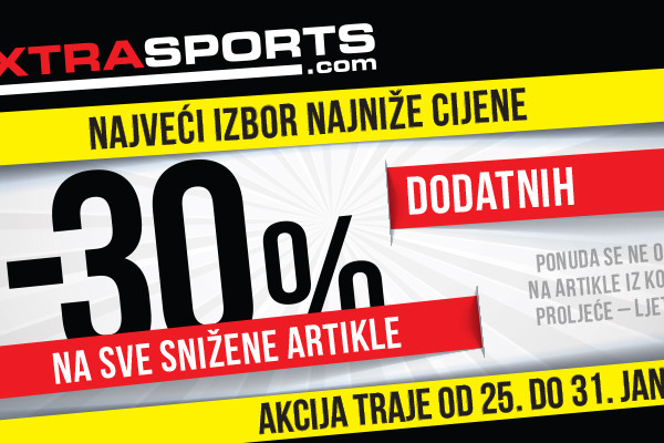EXTRA SPORTS – DODATNIH 30% NA SVE SNIŽENO