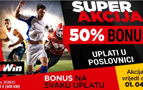 Super akcija - 50% bonusa na sve uplate u poslovnicama