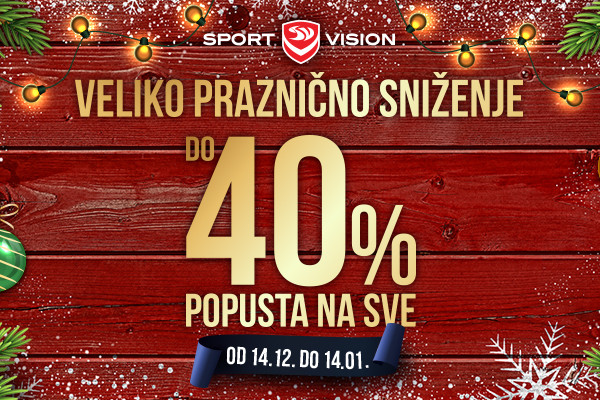 Veliko PRAZNIČNO SNIŽENJE  u Sport Vision-u