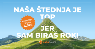 Naša Banka Banja Luka – Štedi uz kamatnu stopu od 4,01% i sam odaberi rok 